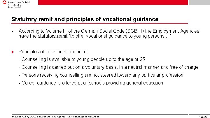 Statutory remit and principles of vocational guidance • According to Volume III of the Statutory remit and principles of vocational guidance • According to Volume III of the