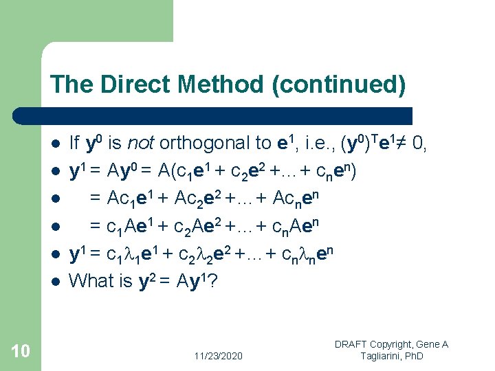 The Direct Method (continued) l l l 10 If y 0 is not orthogonal