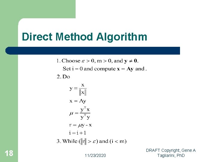 Direct Method Algorithm 18 11/23/2020 DRAFT Copyright, Gene A Tagliarini, Ph. D 