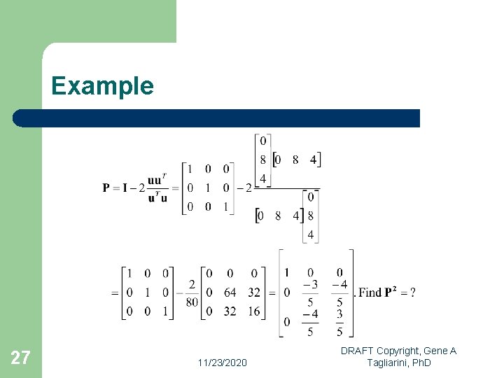 Example 27 11/23/2020 DRAFT Copyright, Gene A Tagliarini, Ph. D 