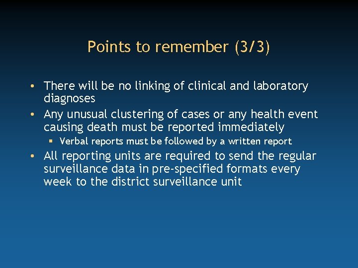 Points to remember (3/3) • There will be no linking of clinical and laboratory