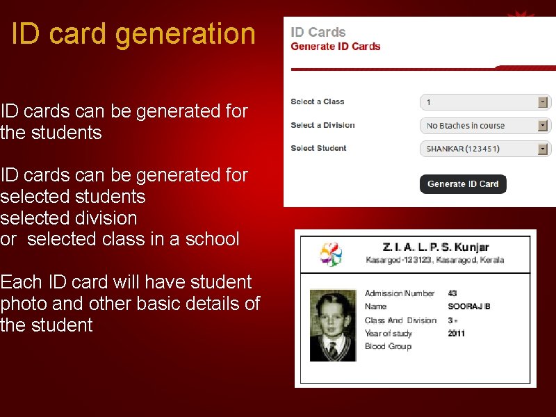 ID card generation ID cards can be generated for the students ID cards can