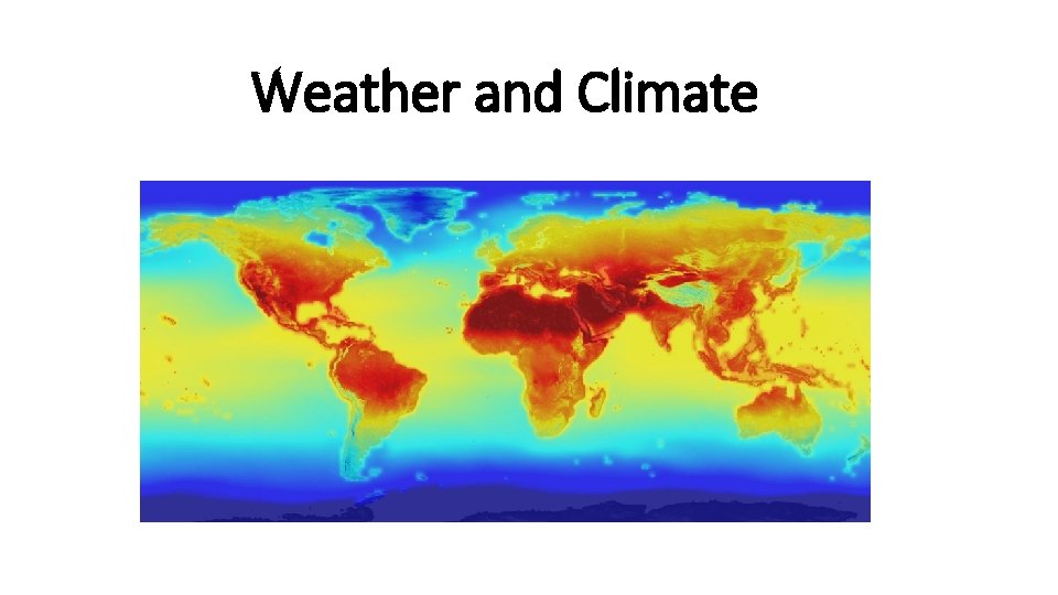 Weather and Climate 