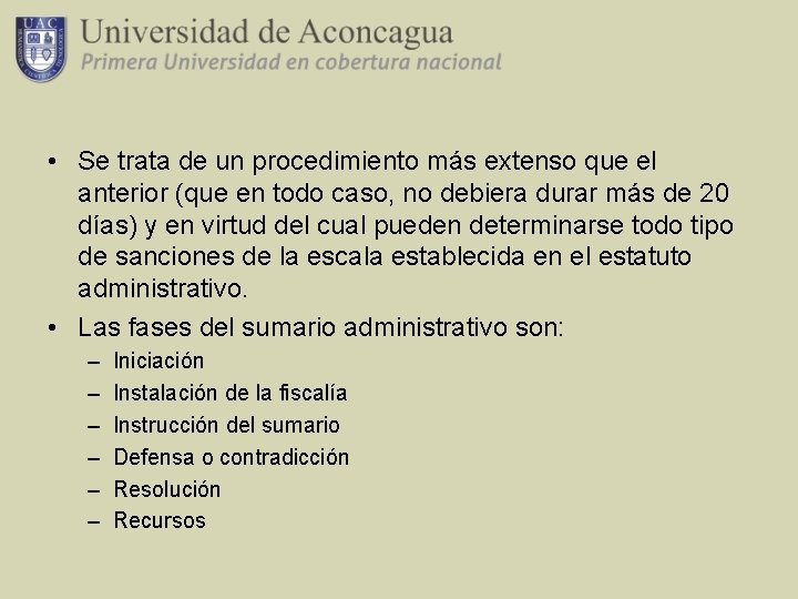  • Se trata de un procedimiento más extenso que el anterior (que en