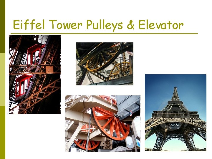 Eiffel Tower Pulleys & Elevator 