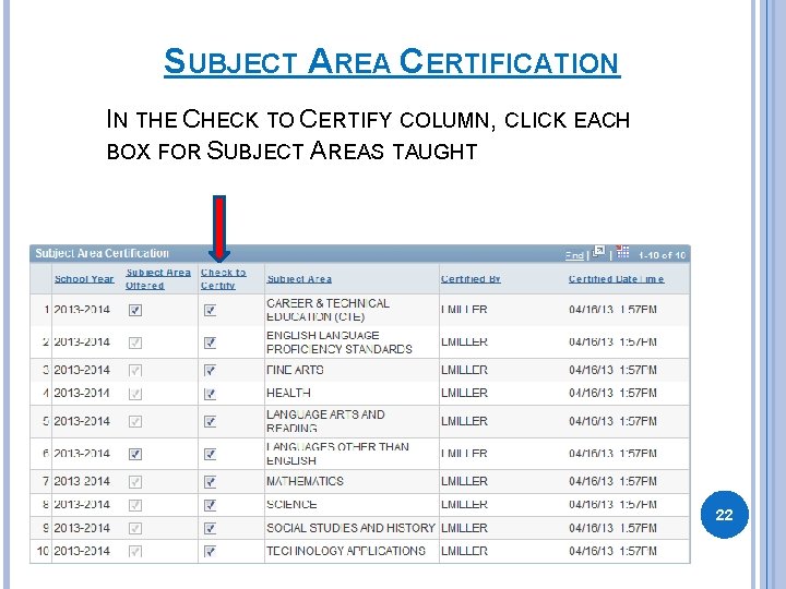 SUBJECT AREA CERTIFICATION IN THE CHECK TO CERTIFY COLUMN, CLICK EACH BOX FOR SUBJECT SUBJECT AREA CERTIFICATION IN THE CHECK TO CERTIFY COLUMN, CLICK EACH BOX FOR SUBJECT