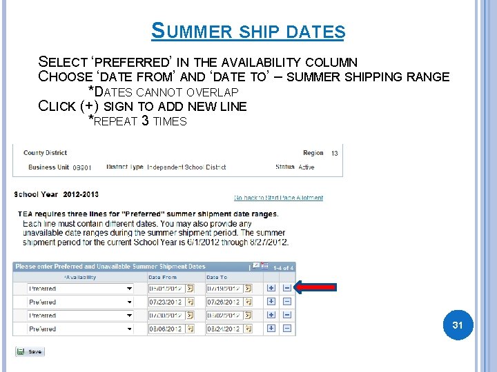 SUMMER SHIP DATES SELECT ‘PREFERRED’ IN THE AVAILABILITY COLUMN CHOOSE ‘DATE FROM’ AND ‘DATE SUMMER SHIP DATES SELECT ‘PREFERRED’ IN THE AVAILABILITY COLUMN CHOOSE ‘DATE FROM’ AND ‘DATE