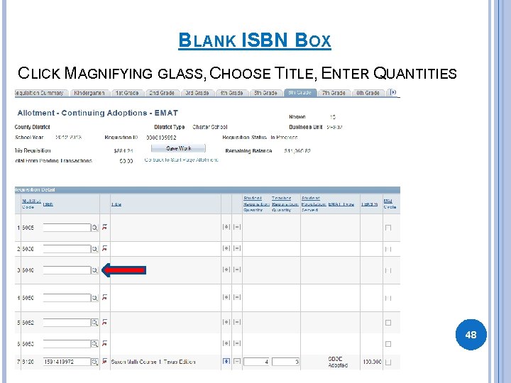 BLANK ISBN BOX CLICK MAGNIFYING GLASS, CHOOSE TITLE, ENTER QUANTITIES 48 BLANK ISBN BOX CLICK MAGNIFYING GLASS, CHOOSE TITLE, ENTER QUANTITIES 48