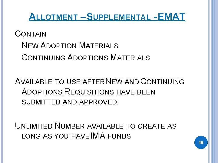 ALLOTMENT – SUPPLEMENTAL - EMAT CONTAIN NEW ADOPTION MATERIALS CONTINUING ADOPTIONS MATERIALS AVAILABLE TO ALLOTMENT – SUPPLEMENTAL - EMAT CONTAIN NEW ADOPTION MATERIALS CONTINUING ADOPTIONS MATERIALS AVAILABLE TO