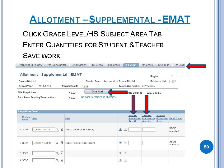 ALLOTMENT – SUPPLEMENTAL - EMAT CLICK GRADE LEVEL/HS SUBJECT AREA TAB ENTER QUANTITIES FOR ALLOTMENT – SUPPLEMENTAL - EMAT CLICK GRADE LEVEL/HS SUBJECT AREA TAB ENTER QUANTITIES FOR