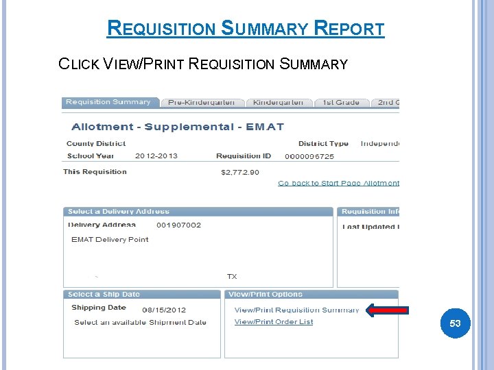 REQUISITION SUMMARY REPORT CLICK VIEW/PRINT REQUISITION SUMMARY 53 REQUISITION SUMMARY REPORT CLICK VIEW/PRINT REQUISITION SUMMARY 53