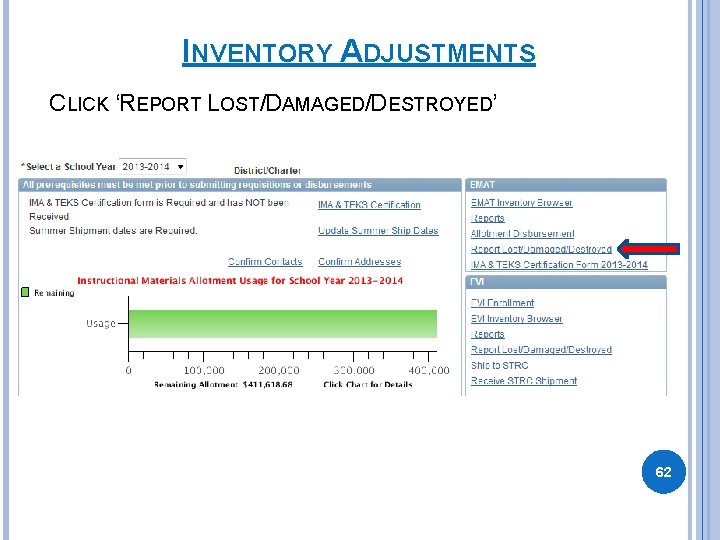 INVENTORY ADJUSTMENTS CLICK ‘REPORT LOST/DAMAGED/DESTROYED’ 62 INVENTORY ADJUSTMENTS CLICK ‘REPORT LOST/DAMAGED/DESTROYED’ 62