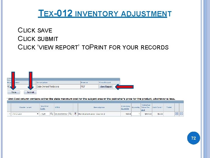 TEX-012 INVENTORY ADJUSTMENT CLICK SAVE CLICK SUBMIT CLICK ‘VIEW REPORT’ TOP RINT FOR YOUR TEX-012 INVENTORY ADJUSTMENT CLICK SAVE CLICK SUBMIT CLICK ‘VIEW REPORT’ TOP RINT FOR YOUR
