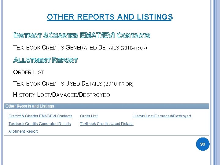 OTHER REPORTS AND LISTINGS DISTRICT &CHARTER EMAT/EVI CONTACTS TEXTBOOK CREDITS GENERATED DETAILS (2010 -PRIOR) OTHER REPORTS AND LISTINGS DISTRICT &CHARTER EMAT/EVI CONTACTS TEXTBOOK CREDITS GENERATED DETAILS (2010 -PRIOR)