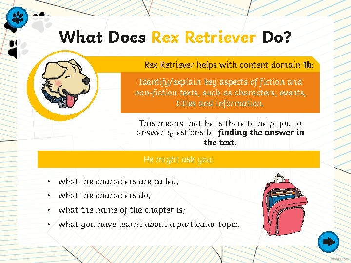 What Does Rex Retriever Do? Rex Retriever helps with content domain 1 b: Identify/explain