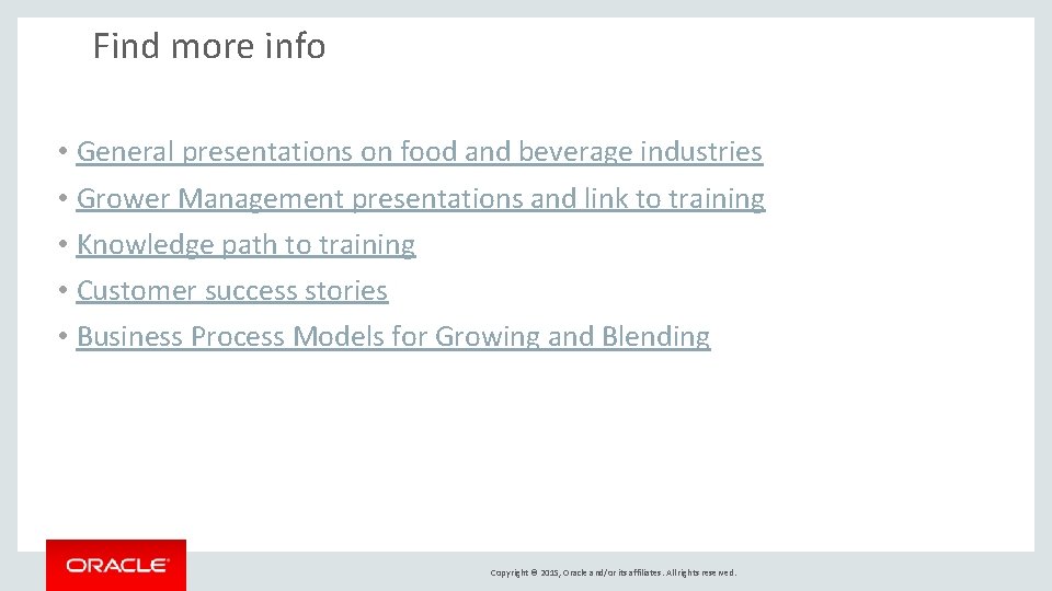 Find more info • General presentations on food and beverage industries • Grower Management