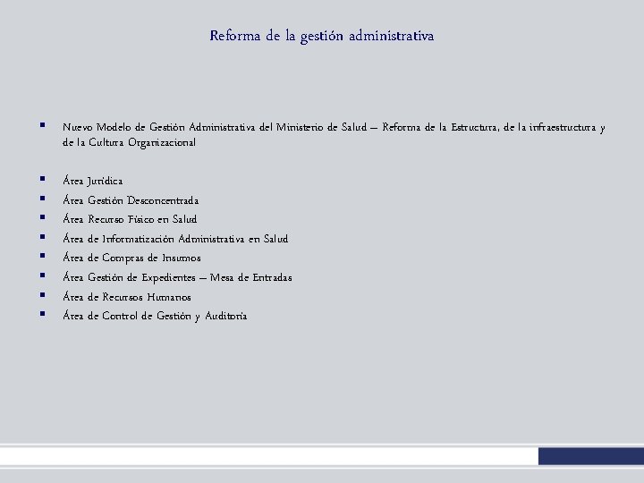 Reforma de la gestión administrativa § Nuevo Modelo de Gestión Administrativa del Ministerio de Reforma de la gestión administrativa § Nuevo Modelo de Gestión Administrativa del Ministerio de