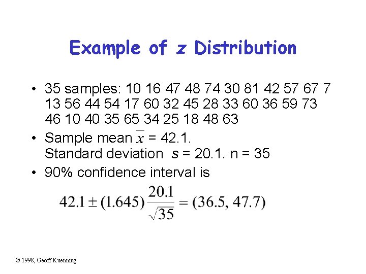 Example of z Distribution • 35 samples: 10 16 47 48 74 30 81
