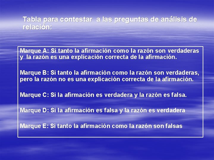  Tabla para contestar a las preguntas de análisis de relación: Marque A: Si