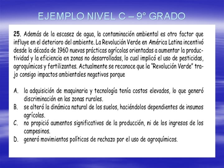 EJEMPLO NIVEL C – 9° GRADO 