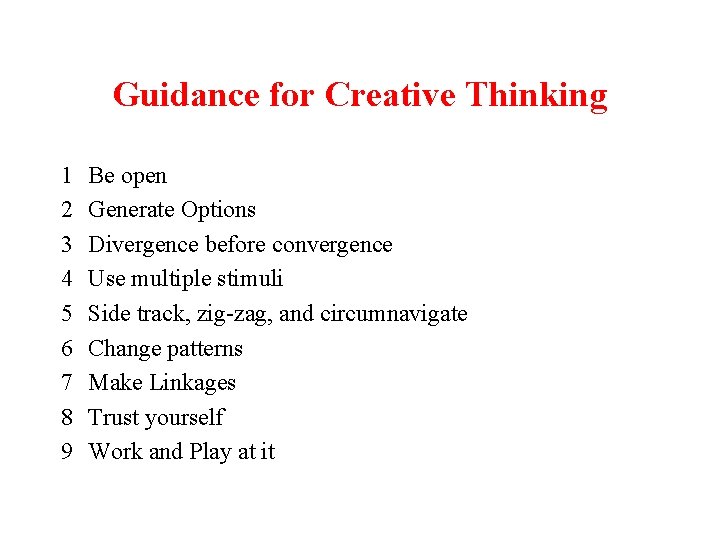 Guidance for Creative Thinking 1 2 3 4 5 6 7 8 9 Be Guidance for Creative Thinking 1 2 3 4 5 6 7 8 9 Be