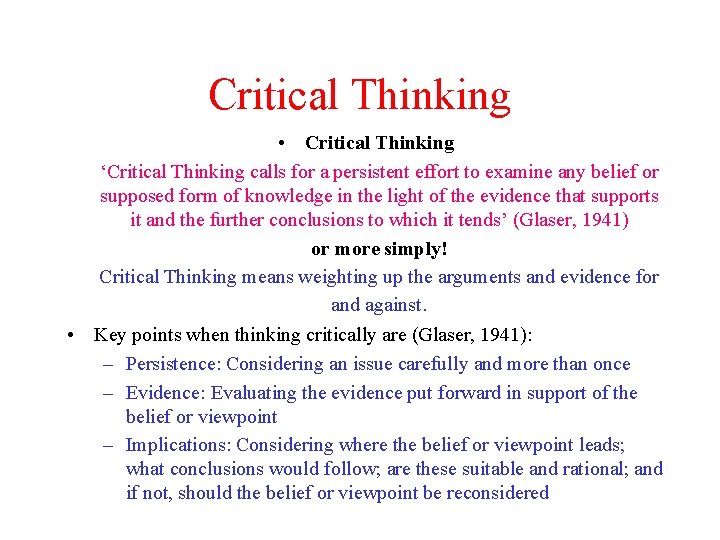 Critical Thinking • Critical Thinking ‘Critical Thinking calls for a persistent effort to examine Critical Thinking • Critical Thinking ‘Critical Thinking calls for a persistent effort to examine