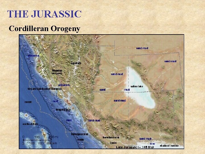THE JURASSIC Cordilleran Orogeny 