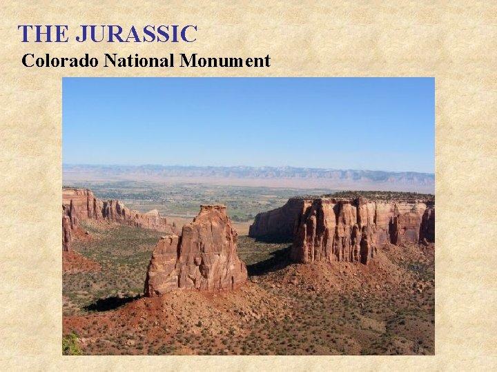 THE JURASSIC Colorado National Monument 
