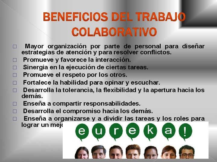 � � � � � Mayor organización por parte de personal para diseñar estrategias