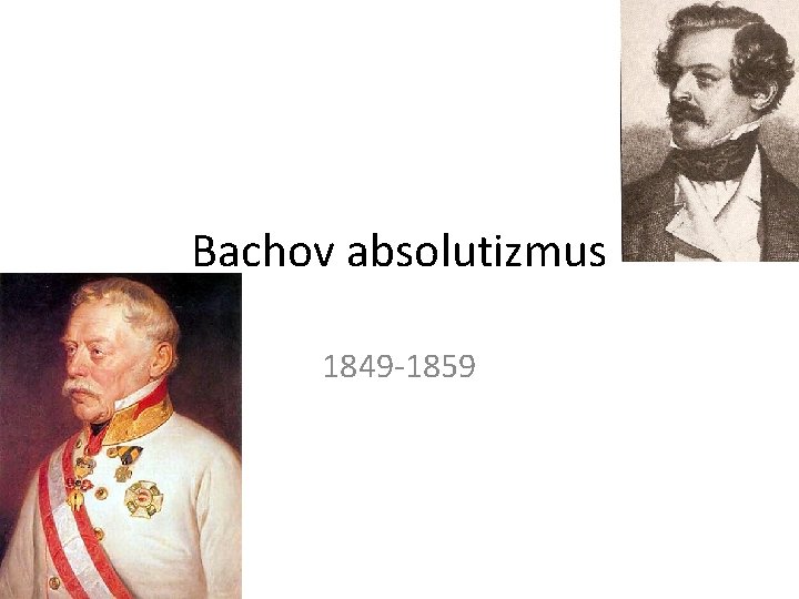 Bachov absolutizmus 1849 -1859 