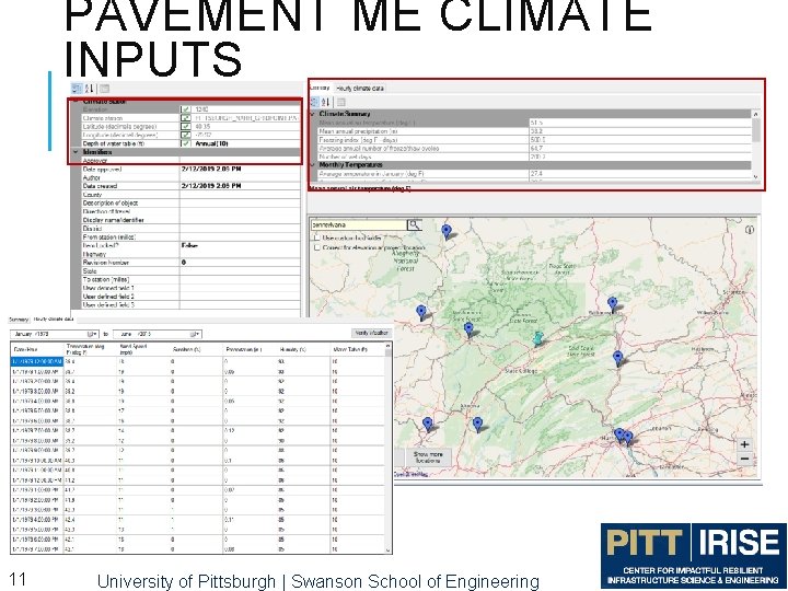 PAVEMENT ME CLIMATE INPUTS 11 University of Pittsburgh | Swanson School of Engineering 11 PAVEMENT ME CLIMATE INPUTS 11 University of Pittsburgh | Swanson School of Engineering 11