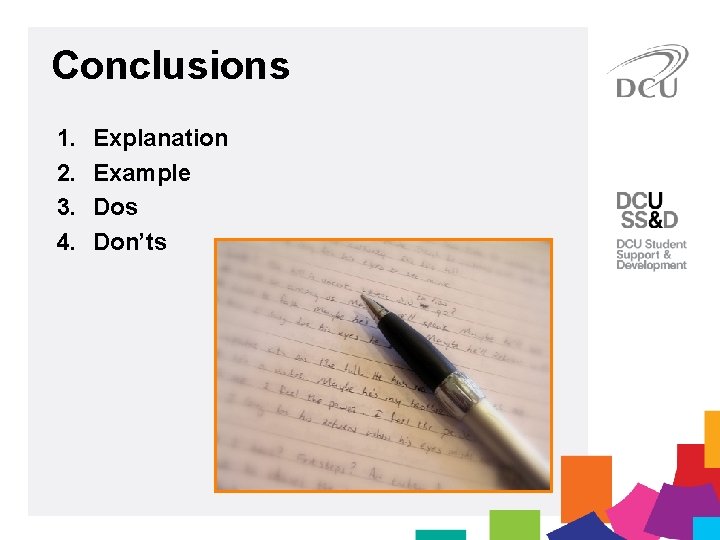 Conclusions 1. 2. 3. 4. Explanation Example Dos Don’ts 