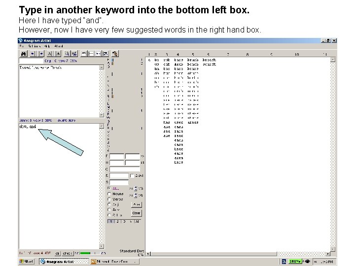Type in another keyword into the bottom left box. Here I have typed “and”.