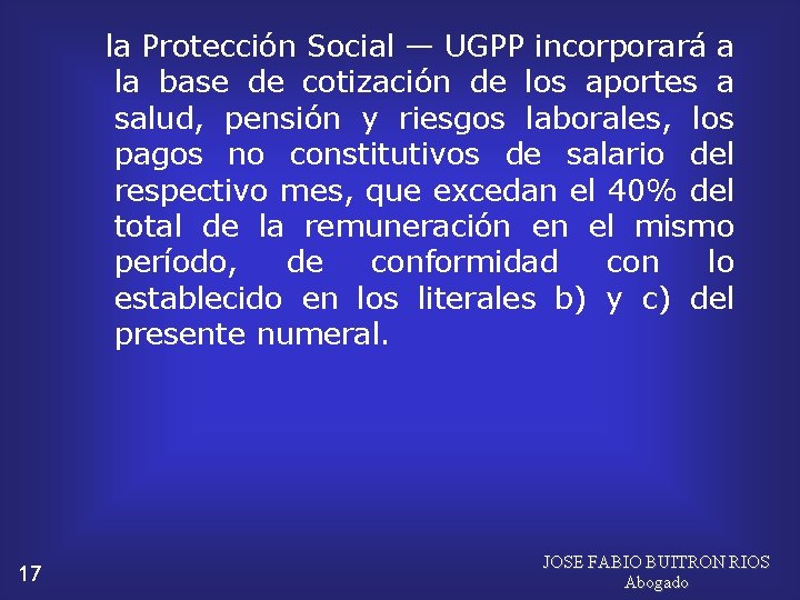  la Protección Social — UGPP incorporará a la base de cotización de los