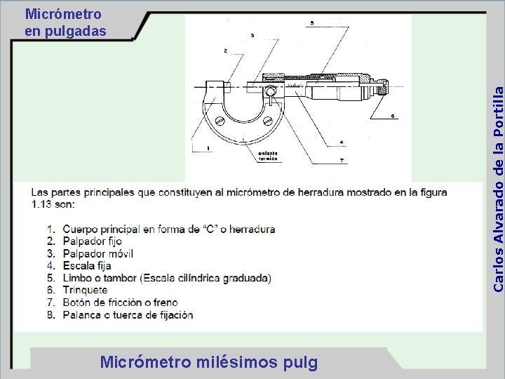 Carlos Alvarado de la Portilla Micrómetro en pulgadas Micrómetro milésimos pulg 