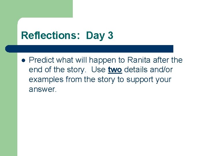 Reflections: Day 3 l Predict what will happen to Ranita after the end of