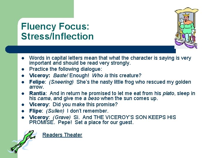 Fluency Focus: Stress/Inflection l l l l Words in capital letters mean that what