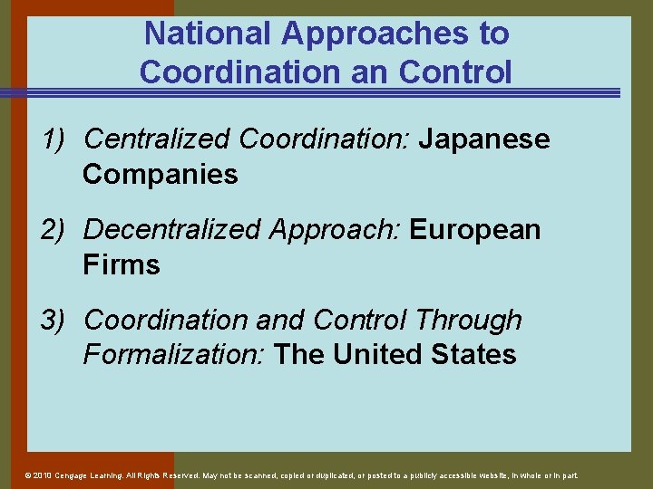 National Approaches to Coordination an Control 1) Centralized Coordination: Japanese Companies 2) Decentralized Approach: National Approaches to Coordination an Control 1) Centralized Coordination: Japanese Companies 2) Decentralized Approach: