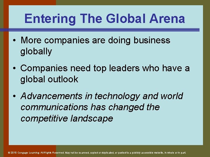 Entering The Global Arena • More companies are doing business globally • Companies need Entering The Global Arena • More companies are doing business globally • Companies need