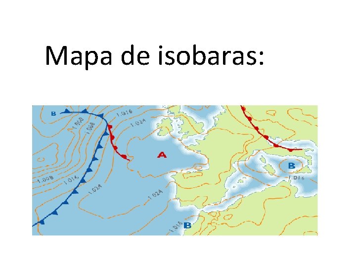 Mapa de isobaras: 