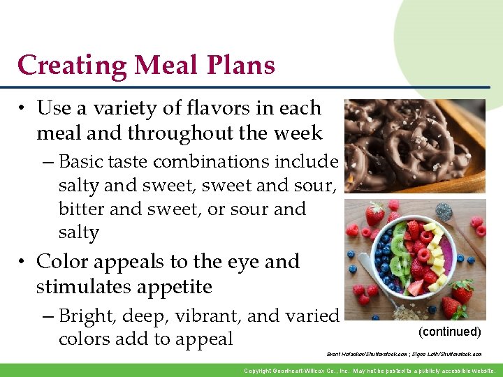Creating Meal Plans • Use a variety of flavors in each meal and throughout