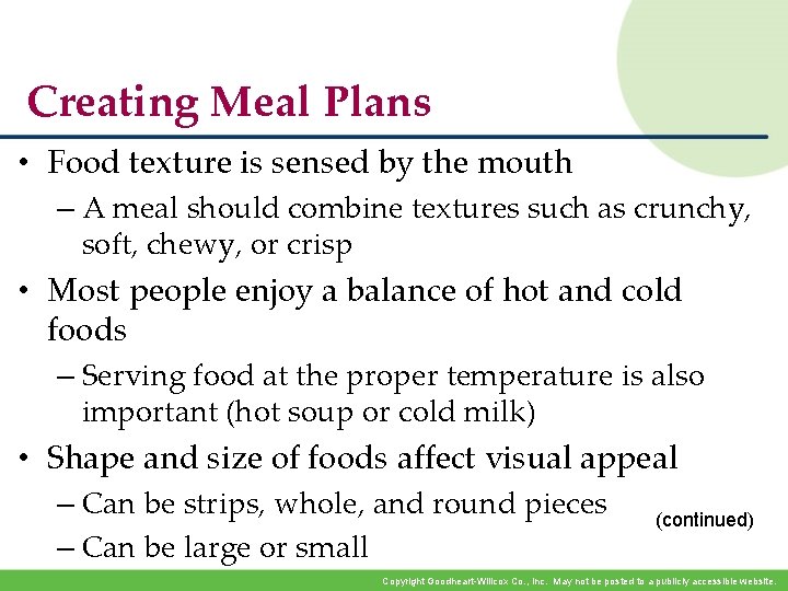 Creating Meal Plans • Food texture is sensed by the mouth – A meal