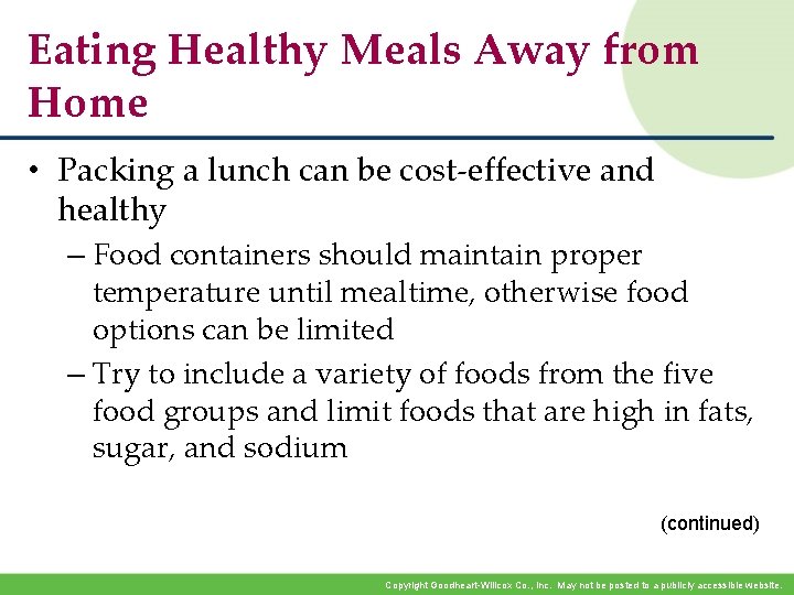 Eating Healthy Meals Away from Home • Packing a lunch can be cost-effective and