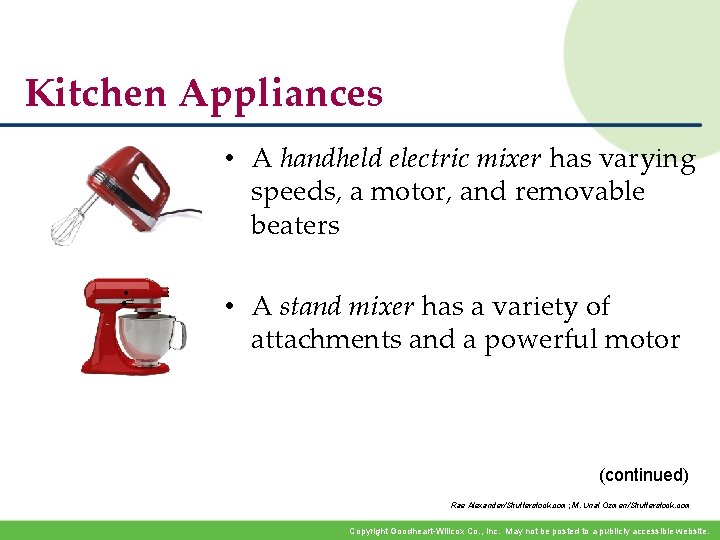 Kitchen Appliances • A handheld electric mixer has varying speeds, a motor, and removable