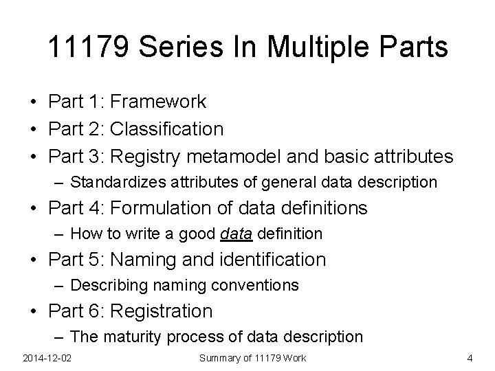 11179 Series In Multiple Parts • Part 1: Framework • Part 2: Classification •