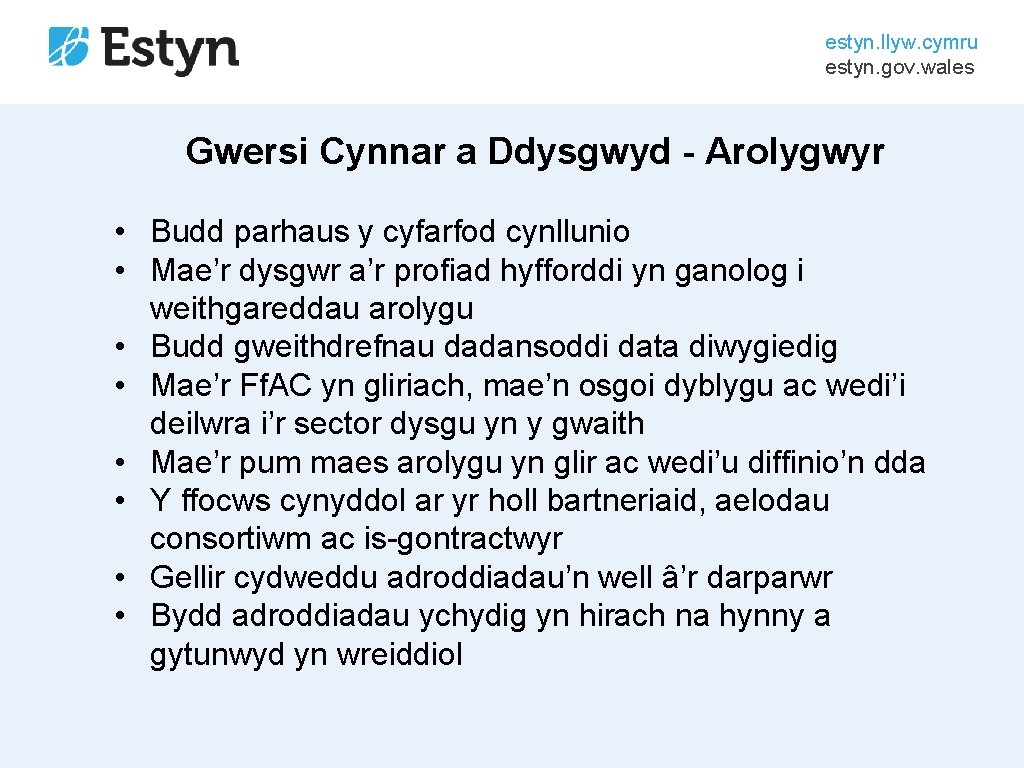 estyn. llyw. cymru estyn. gov. wales Gwersi Cynnar a Ddysgwyd - Arolygwyr • Budd