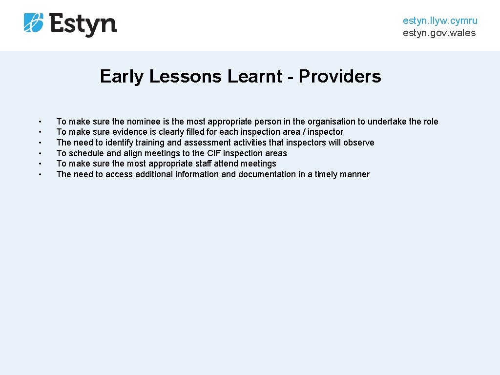 estyn. llyw. cymru estyn. gov. wales Early Lessons Learnt - Providers • • •