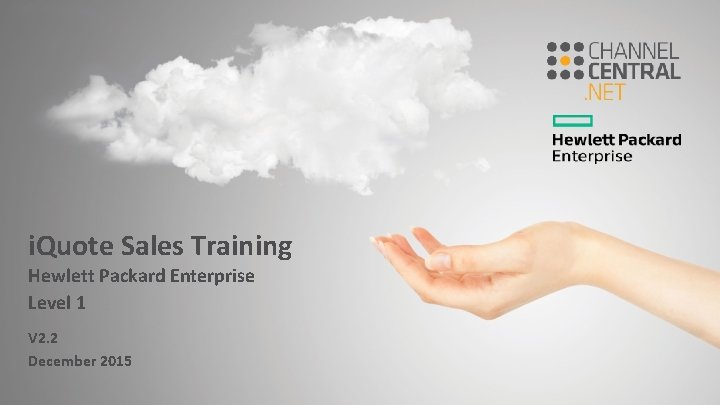 i. Quote Sales Training Hewlett Packard Enterprise Level 1 V 2. 2 December 2015