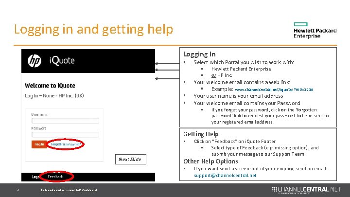Logging in and getting help Logging In § § Select which Portal you wish