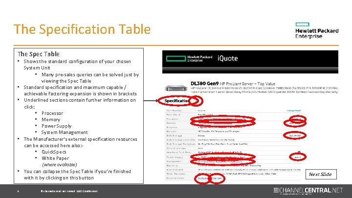 The Specification Table The Spec Table • Shows the standard configuration of your chosen